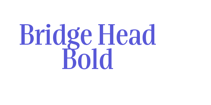 Bridge Head Bold Font Download