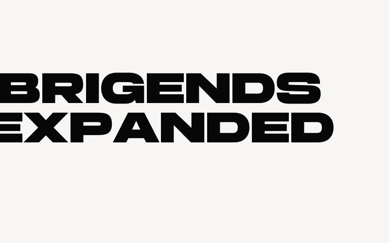 Brigends Expanded Font