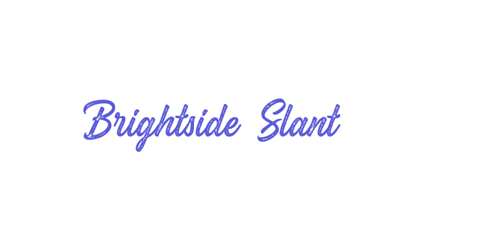 Brightside  Slant Font