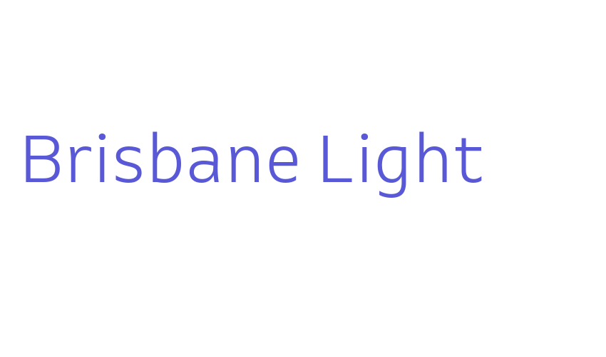 Brisbane Light Font