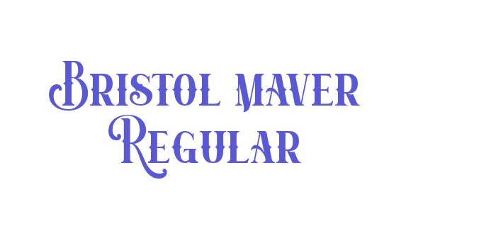 Bristol maver Regular Font Download