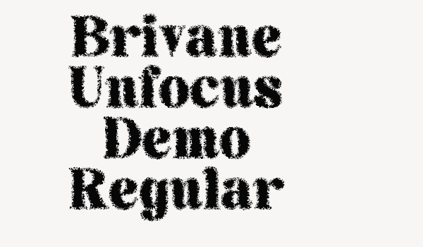 Brivane Unfocus Demo Regular Font