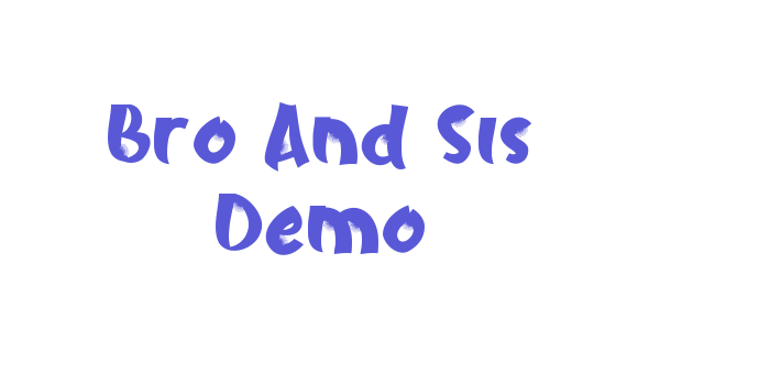 Bro And Sis Demo Font Download