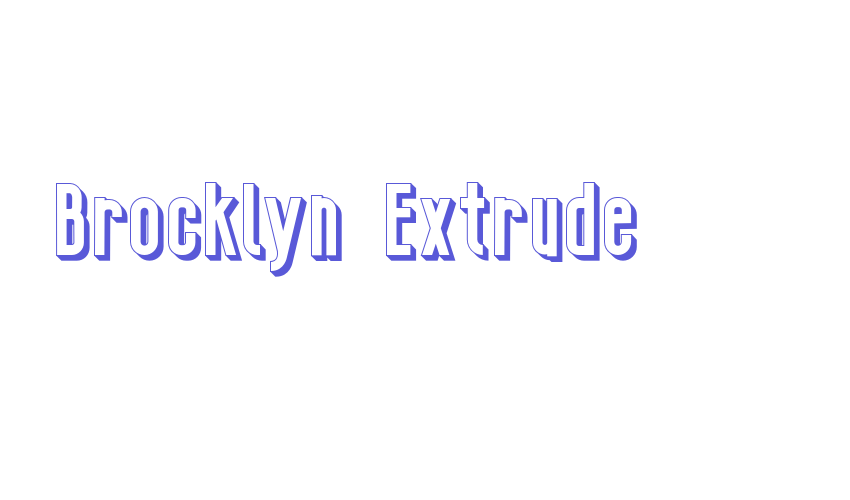 Brocklyn  Extrude Font