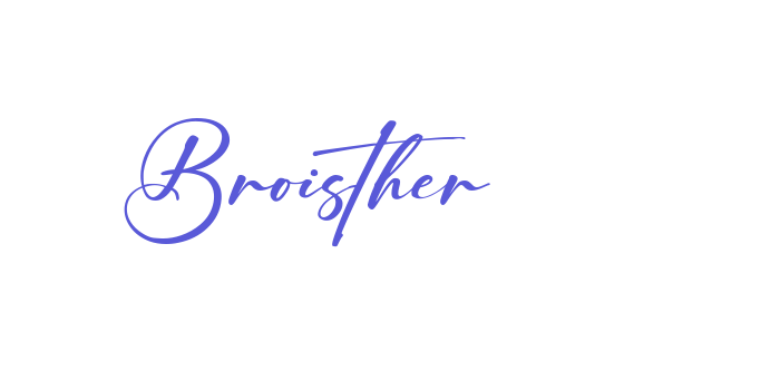 Broisther Font