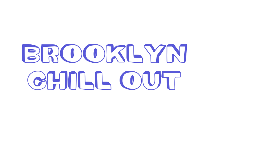 Brooklyn Chill Out Font