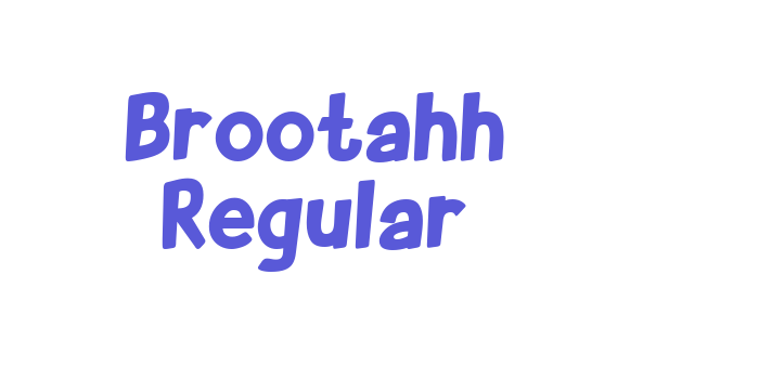 Brootahh Regular Font Download