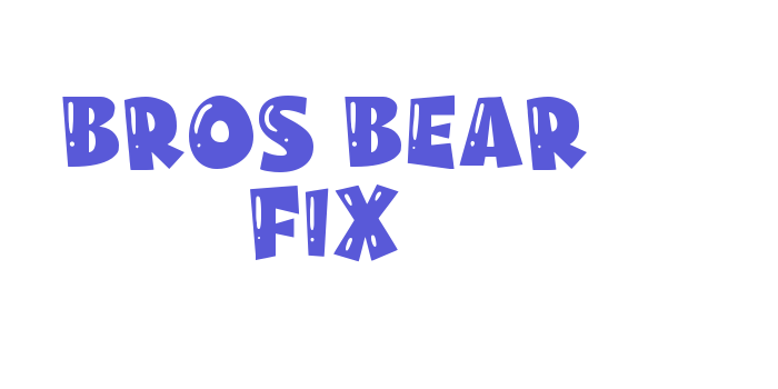 Bros Bear Fix Font Download