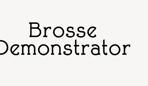 Brosse Demonstrator Font