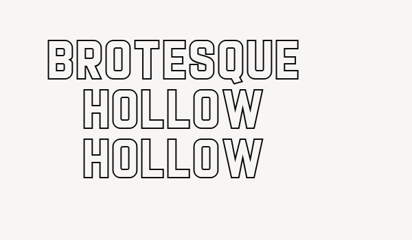 Brotesque Hollow Hollow Font