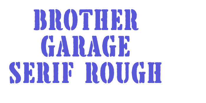 Brother Garage Serif Rough Font