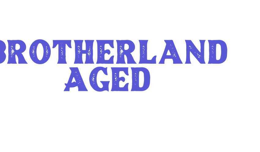 Brotherland Aged Font Download