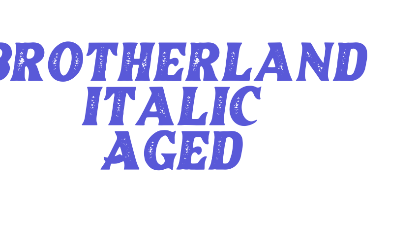 Brotherland Italic Aged Font Download