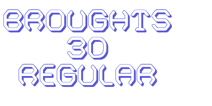 Broughts 3D Regular Font