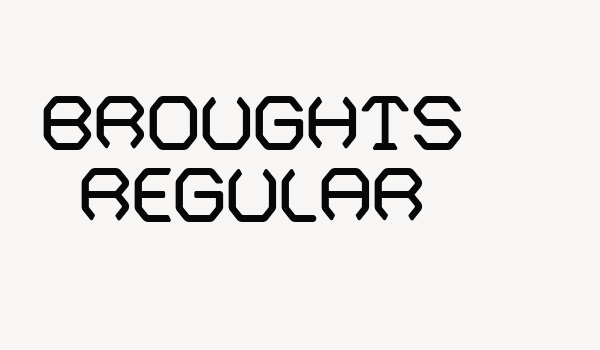 Broughts Regular Font