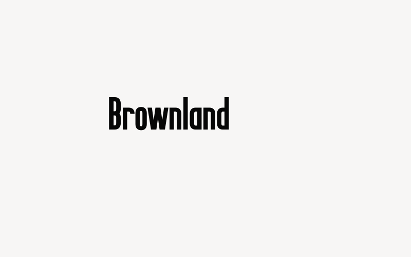 Brownland Font