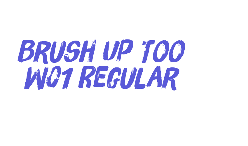 Brush Up Too W01 Regular Font