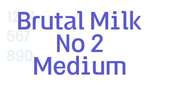 Brutal Milk No 2 Medium font