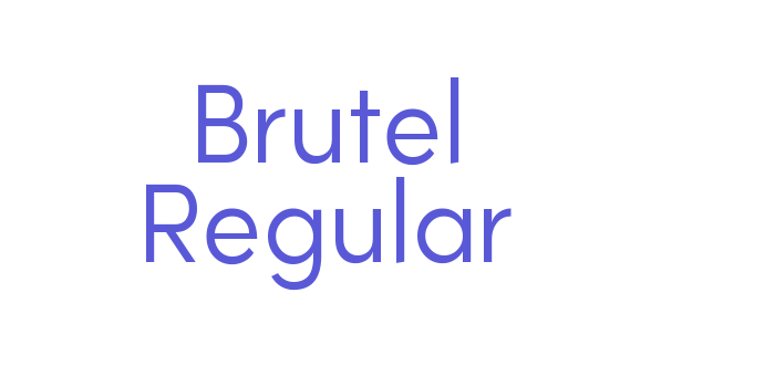 Brutel Regular Font