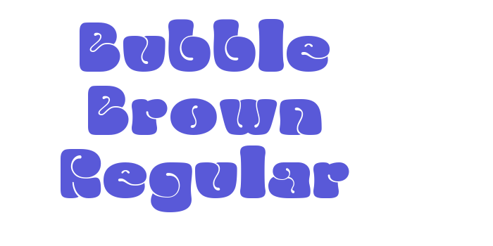 Bubble Brown Regular Font