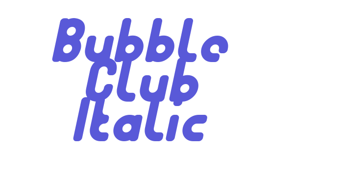 Bubble Club Italic Font Download