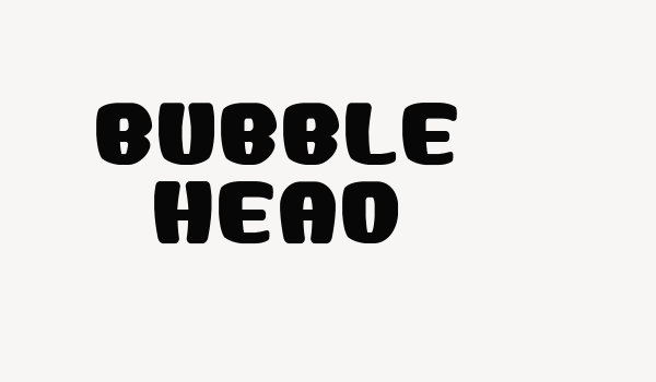 Bubble Head Font