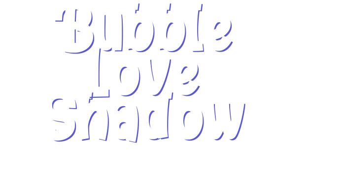 Bubble Love Shadow Font