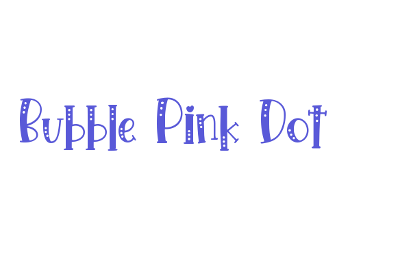 Bubble Pink Dot Font