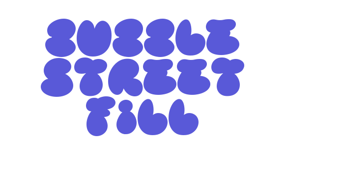 Bubble Street Fill Font Download