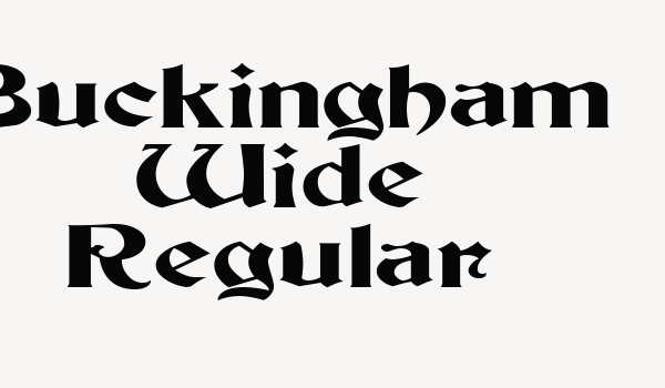 Buckingham Wide Regular Font