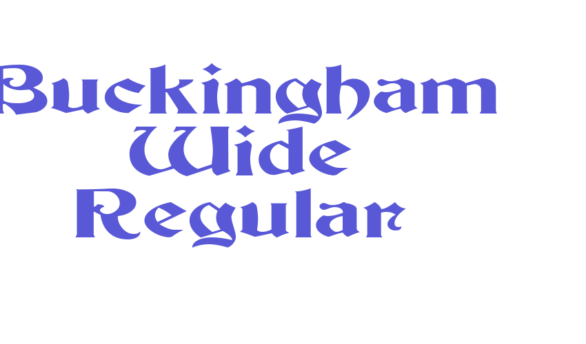 Buckingham Wide Regular Font