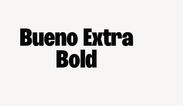 Bueno Extra Bold Font