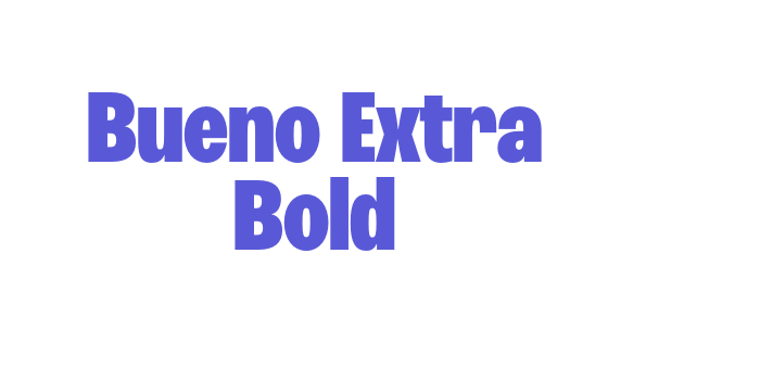 Bueno Extra Bold Font Download