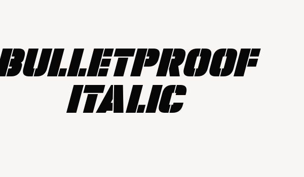 Bulletproof Italic Font