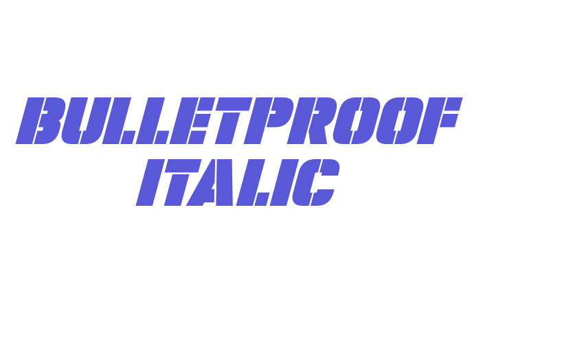 Bulletproof Italic Font Download