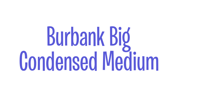 Burbank Big Condensed Medium Font Download