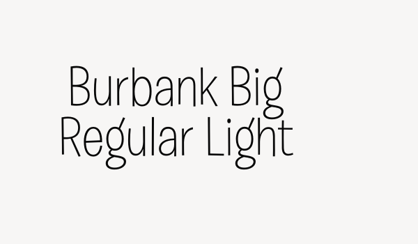 Burbank Big Regular Light Font