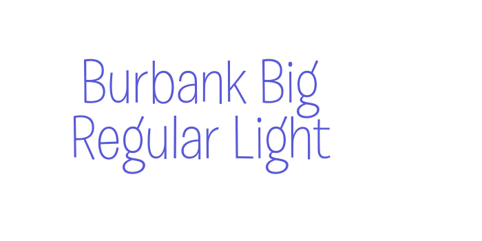 Burbank Big Regular Light Font Download