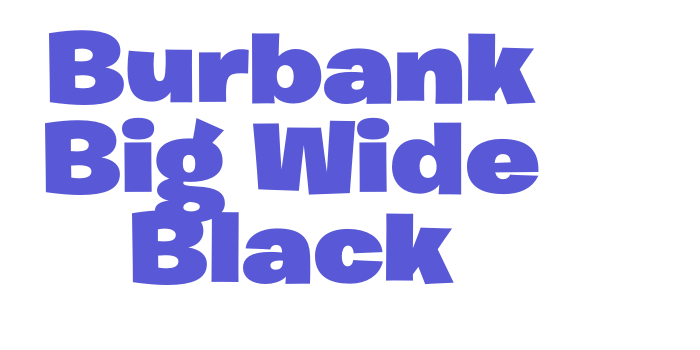 Burbank Big Wide Black Font