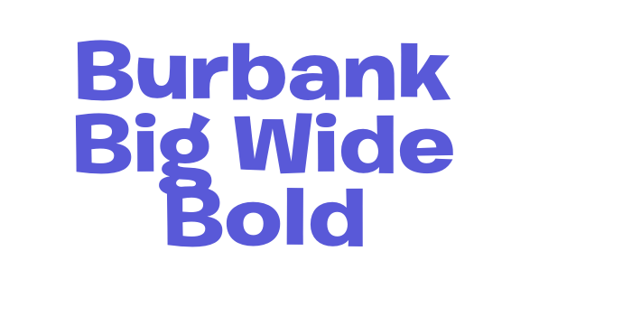 Burbank Big Wide Bold Font Download