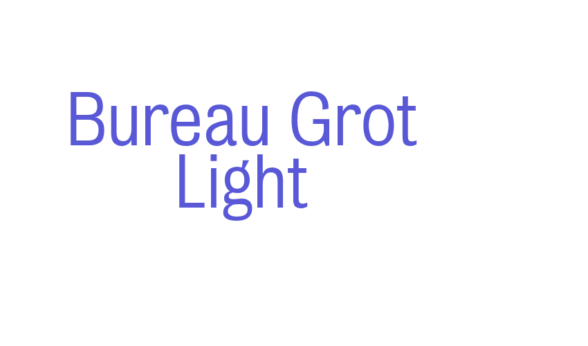 Bureau Grot Light Font Download