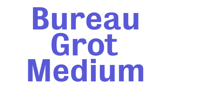 Bureau Grot Medium Font