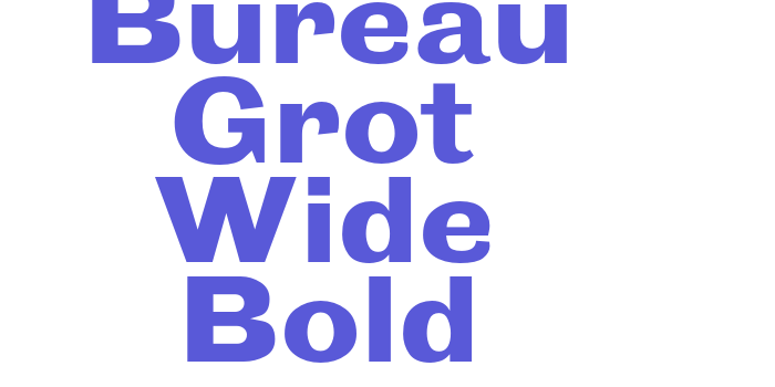 Bureau Grot Wide Bold Font