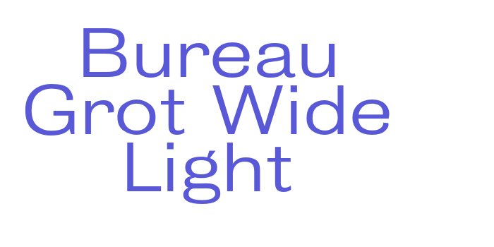 Bureau Grot Wide Light Font Download