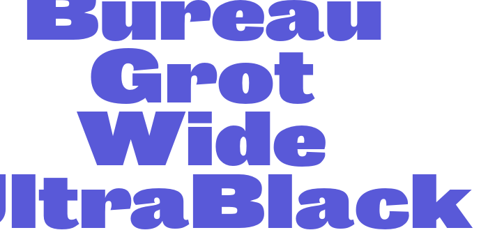 Bureau Grot Wide UltraBlack Font