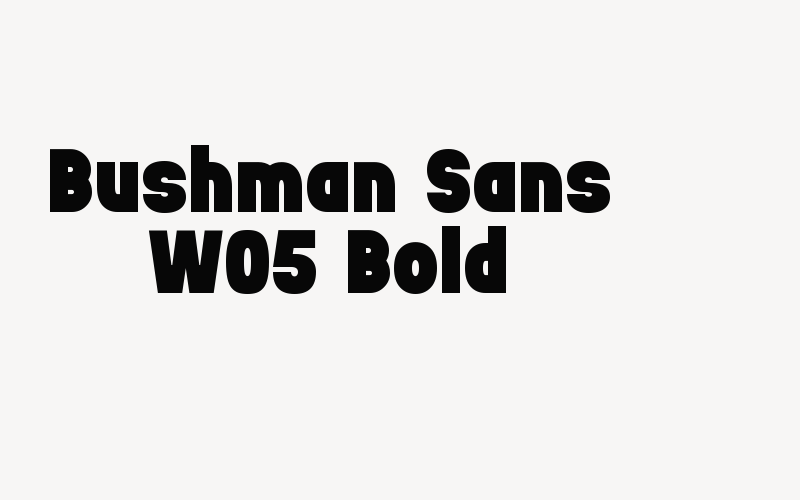 Bushman Sans W05 Bold Font