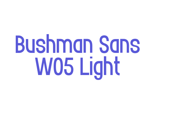 Bushman Sans W05 Light Font