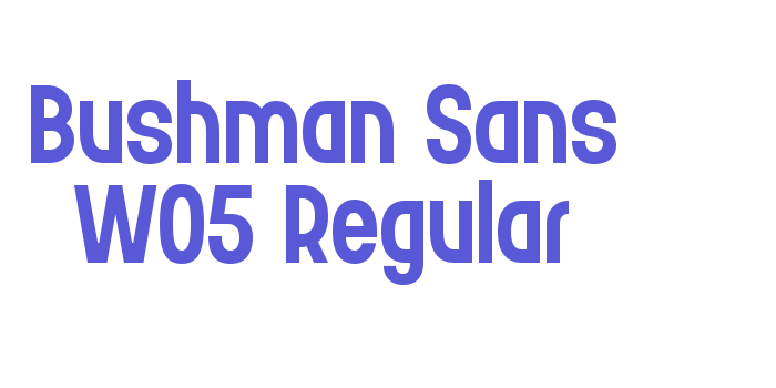 Bushman Sans W05 Regular Font