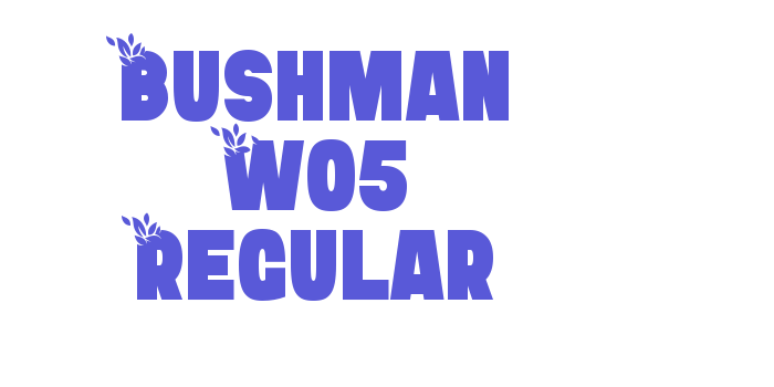 Bushman W05 Regular Font Download