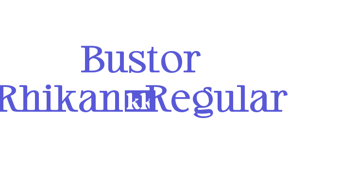 Bustor Rhikan-Regular Font Download